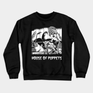 House of Puppets Crewneck Sweatshirt